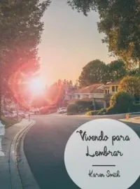 Vivendo para Lembrar