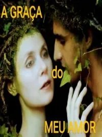 A graça do meu  amor 
