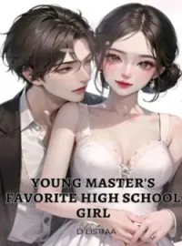YOUNG MASTER'S FAVORITE HIGH SCHOOL GIRL 