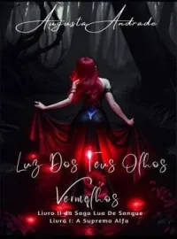 Luz Dos Teus Olhos Vermelhos
