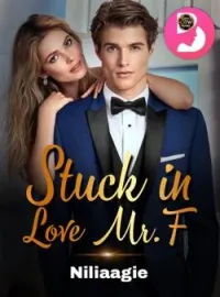 Stuck in Love Mr. F