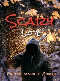 Scary Love