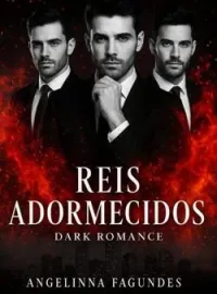 OS REIS ADORMECIDOS - MÁFIA DARK 