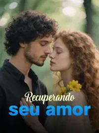 Recuperando seu amor