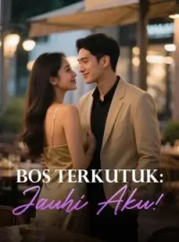 Bos Terkutuk: Jauhi Aku!