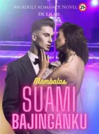 Membalas Suami Bajinganku