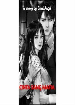 CINTA SANG MAFIA : Kembali Mencinta 