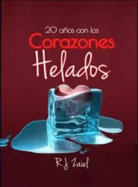 20 años con los corazones helados
