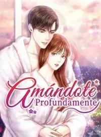 Amándote Profundamente
