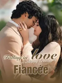 Falling in Love with My Brother's Fiancée