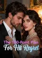 The 100-Point Plan For His Regret cover