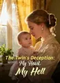 The Twin's Deception: My Heart, My Hell cover