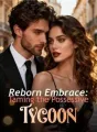 Reborn Embrace: Taming the Possessive Tycoon cover