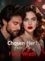 Chosen Her? Face My Fiery Wrath cover