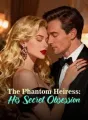The Phantom Heiress: His Secret Obsession cover