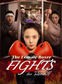 The Female Boxer Fights for Herself