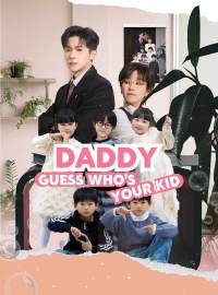 Daddy, Guess Who's Your Kid?