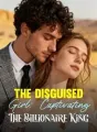 The Disguised Girl: Captivating The Billionaire King cover