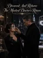Divorced And Reborn: The Masked Doctor's Return cover