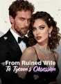 From Ruined Wife To Tycoon's Obsession cover