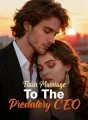 Flash Marriage To The Predatory CEO cover
