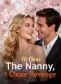 He Chose The Nanny, I Chose Revenge cover