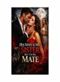 His Wife Is My Sister, But I'm His Mate cover