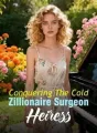 Conquering The Cold Zillionaire Surgeon Heiress cover