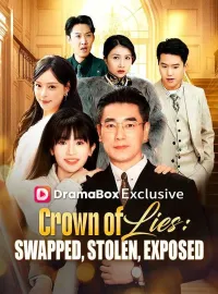 Crown of Lies: Swapped, Stolen, Exposed