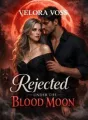 Rejected Under the Blood Moon cover