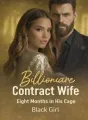 Billionaire Contract Wife: Eight Months in His Cage cover