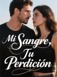 Mi Sangre, Tu Perdición