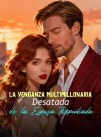 La Venganza Multimillonaria Desatada de la Esposa Repudiada