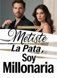 Metiste La Pata, Soy Millonaria