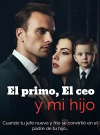 El primo, el ceo y mi hijo