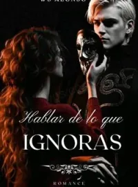 Hablar de lo que ignoras.