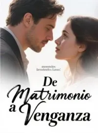 De matrimonio a Venganza