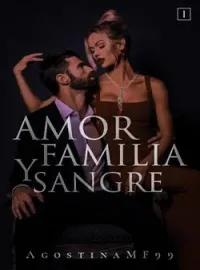 Amor, Familia y Sangre.