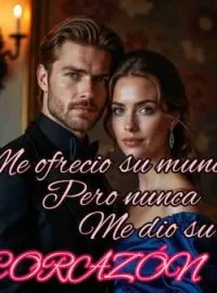 Me ofreció su mundo pero nunca medio su corazón
