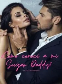 ¿Cómo conocí a mi sugar daddy?