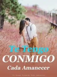 Te Tengo Conmigo Cada Amanecer