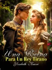 Una Reina Para Un Rey Tirano