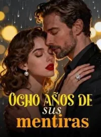Ocho años de sus mentiras