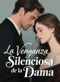 La Venganza Silenciosa de la Dama
