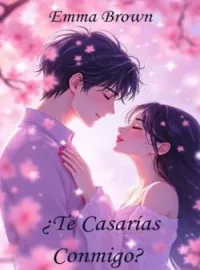 ¿TE CASARÍAS CONMIGO?