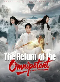 The Return of the Omnipotent