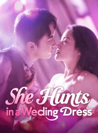 She Hunts in a Wedding Dress