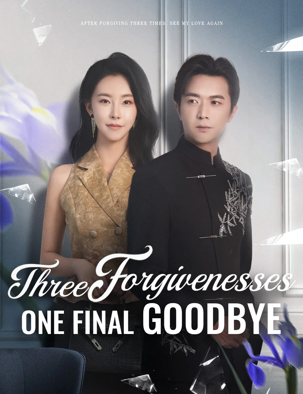 Three Forgivenesses, One Final Goodbye cover