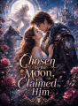 Chosen by the Moon, Claimed by Him cover