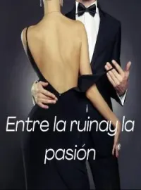 Entre la ruina y la pasión -